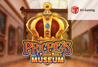 Priceless Museum Fusion Reels